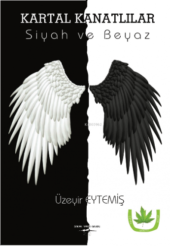 Kartal Kanatlılar;Siyah ve Beyaz