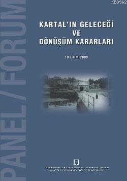 Kartal'ın Geleceği ve Dönüşüm Kararları