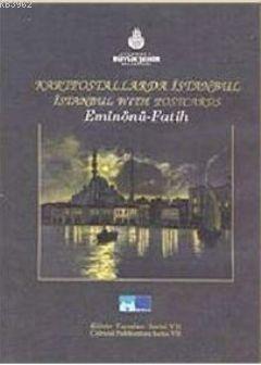 Kartpostallarda İstanbul; Eminönü - Fatih