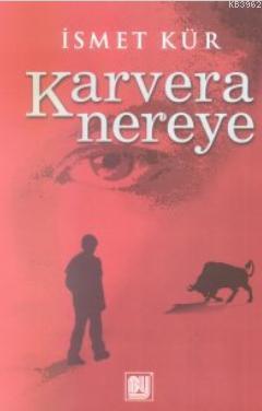 Karvera Nereye