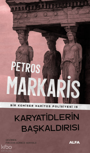 Karyatidlerin Başkaldırısı;Bir Komiser Haritos Polisiyesi 15