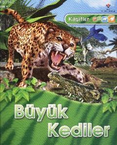 Kaşifler - Büyük Kediler
