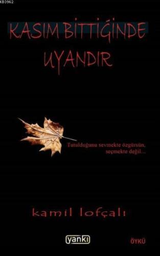 Kasım Bittiğinde Uyandır