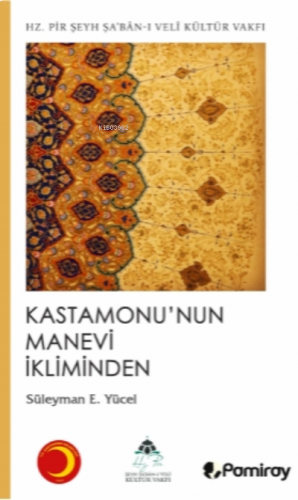 Kastamonu'nun Manevi İkliminden
