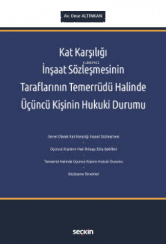 Kat Karşılığı İnşaat Sözleşmesinin Taraflarının Temerrüdü Halinde Üçüncü Kişinin Hukuki Durumu