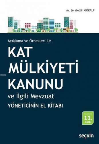 Kat Mülkiyeti Kanunu ve İlgili Mevzuat; Yöneticinin El Kitabı
