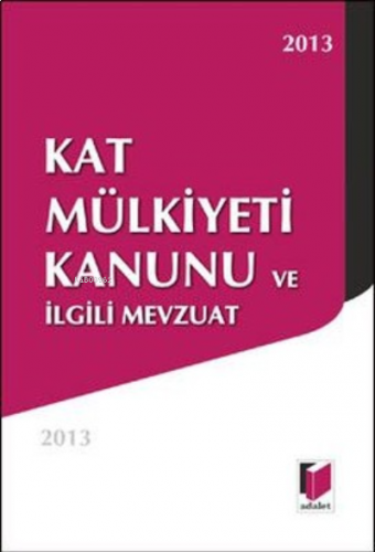 Kat Mülkiyeti Kanunu ve İlgili Mevzuat