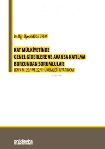 Kat Mülkiyetinde Genel Giderlere ve Avansa Katılma Borcundan Sorumlular