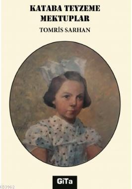Kataba Teyzeme Mektuplar