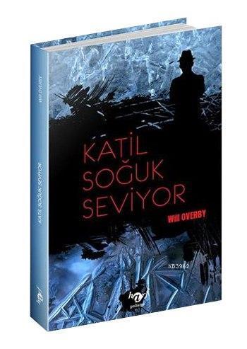 Katil Soğuk Seviyor