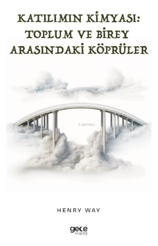 Katılımın Kimyası;Toplum ve Birey Arasında Köprüler