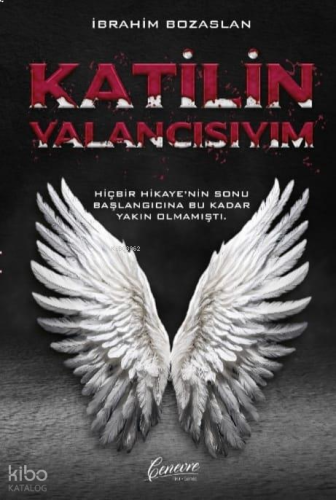 Katilin Yalancısıyım