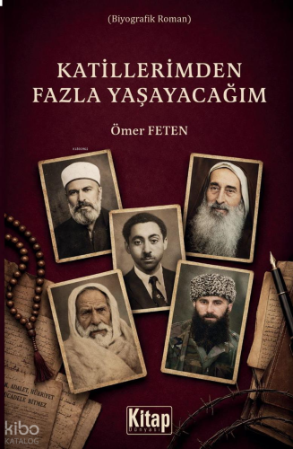 Katillerimden Fazla Yaşayacağım