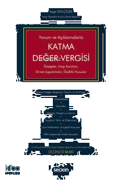 Katma Değer Vergisi;Özelgeler, Yargı Kararları, Örnek Uygulamalar, Özellikli Hususlar