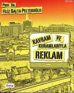Kavram ve Kuramlarıyla Reklam