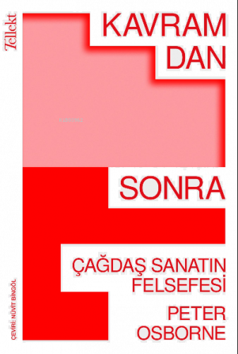 Kavramdan Sonra: Çağdaş Sanatın Felsefesi