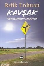 Kavşak / Dünyayı Kadınlar Kurtaracak