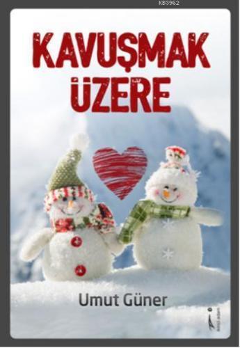Kavuşmak Üzere