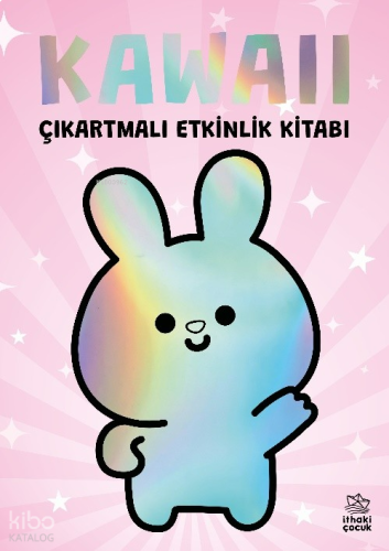 Kawaii ;Çıkartmalı Etkinlik Kitabı