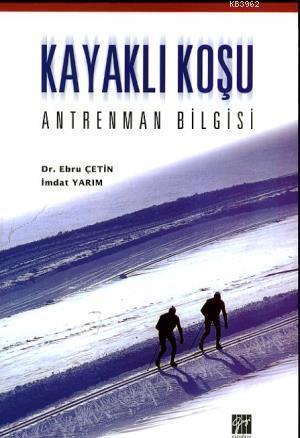 Kayaklı Koşu - Antrenman Bilgisi