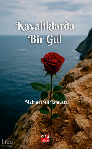 Kayaliklarda Bir Gül
