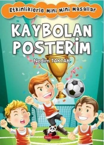 Kaybolan Posterim; Etkinliklerle Mini Mini Masallar