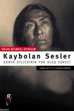 Kaybolan Sesler; Dünya Dillerin Yol Oluş Süreci