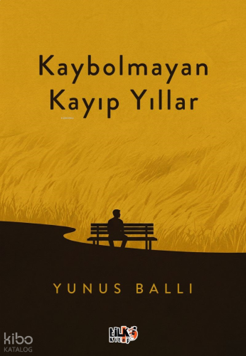 Kaybolmayan Kayıp Yıllar