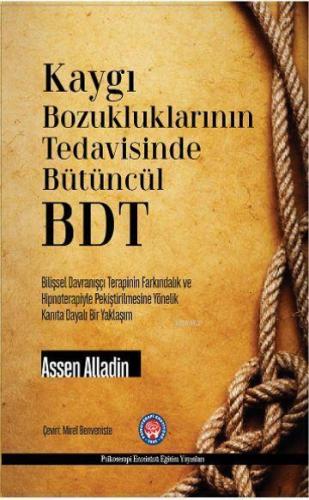Kaygı Bozukluklarının Tedavisinde Bütüncül BDT