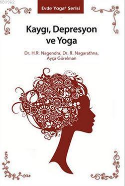Kaygı, Depresyon ve Yoga