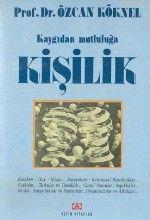 Kaygıdan Mutluluğa Kişilik