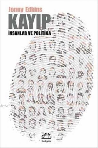 Kayıp; İnsanlar ve Politika