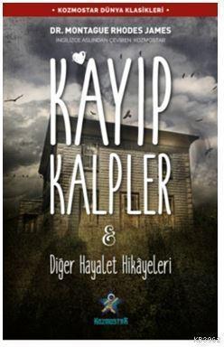 Kayıp Kalpler & Diğer Hayalet Hikâyeleri