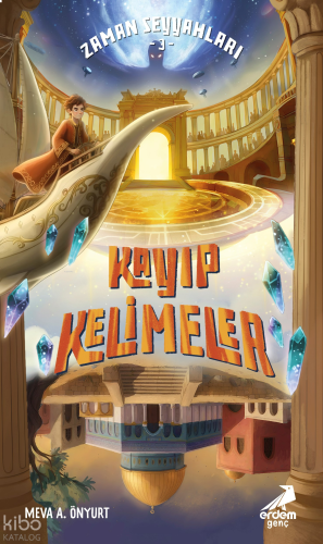 Kayıp Kelimeler ;Zaman Seyyahları 3