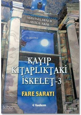 Kayıp Kitaplıktaki İskelet - 3 Fare Sarayı