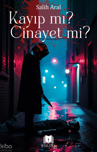 Kayıp mı? Cinayet mi?
