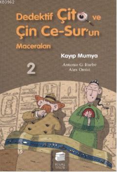 Kayıp Mumya; Dedektif Çito ve Çin Ce-Sur'un Maceraları,7-9 Yaş