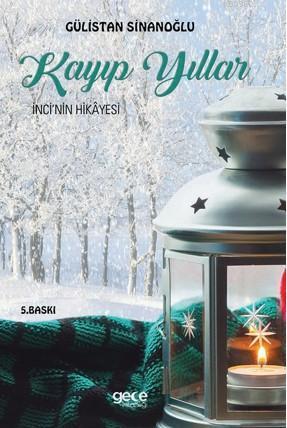 Kayıp Yıllar; İnci'nin Hikayesi