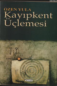 Kayıpkent Üçlemesi