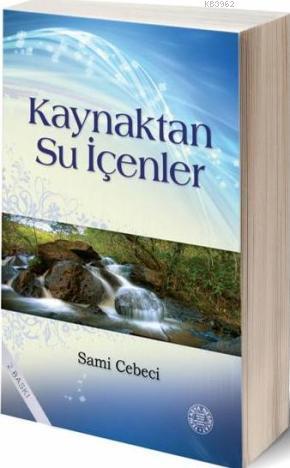Kaynaktan Su İçenler