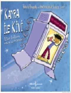 Kayra ile Kivi; Bir Bilim Macerası