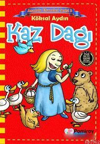 Kaz Dağı - Anadolu Efsaneleri Serisi 3