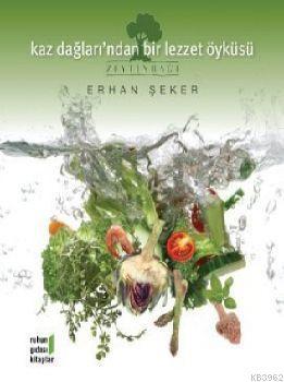 Kaz Dağları'ndan Bir Lezzet Öyküsü