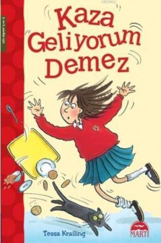 Kaza Geliyorum Demez; (2-3. Sınıflar İçin)
