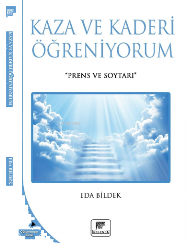 Kaza Ve Kaderi Öğreniyorum