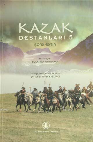 Kazak Destanları 5