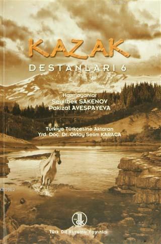 Kazak Destanları 6