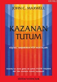 Kazanan Tutum; Kişisel Başarının Püf Noktaları