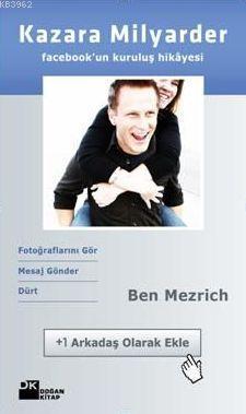 Kazara Milyarder; Facebook'un Kuruluş Hikayesi