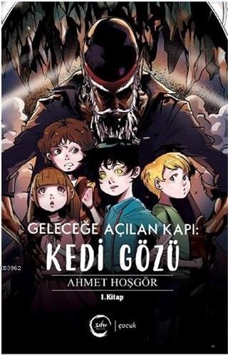 Kedi Gözü - Geleceğe Açılan Kapı